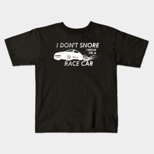 Race Car - I don't snore I dream I'm a race car Kids T-Shirt